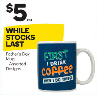 Woolworths Father's Day Mug - Assorted Designs offer