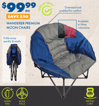 BCF WANDERER PREMIUM MOON CHAIRS offer