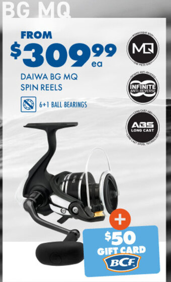 BCF DAIWA BG MQ SPIN REELS offer