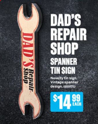 SuperCheap Auto DAD'S REPAIR SHOP SPANNER TIN SIGN offer