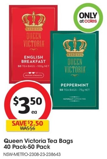 Coles Queen Victoria Tea Bags 40 Pack-50 Pack offer