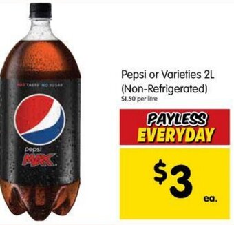 Pepsi or Varieties 2L (Non-Refrigerated)