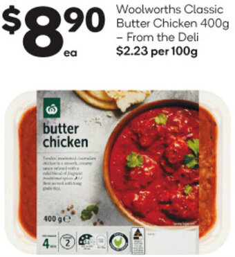 Woolworths Woolworths Classic Butter Chicken 400g - From the Deli offer