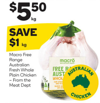 Woolworths Macro Free Range Australian Fresh Whole Plain Chicken - From the Meat Dept offer