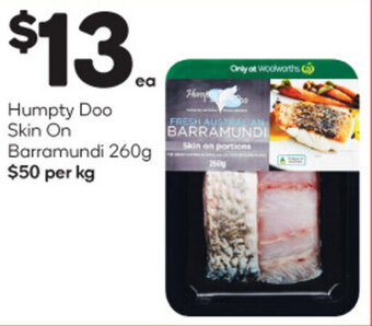 Woolworths Humpty Doo Skin On Barramundi 260g offer