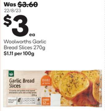 Woolworths Woolworths Garlic Bread Slices 270g offer