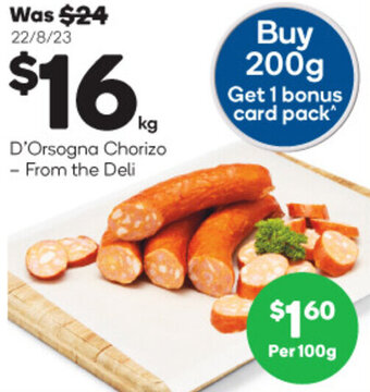Woolworths D'Orsogna Chorizo -From the Deli offer