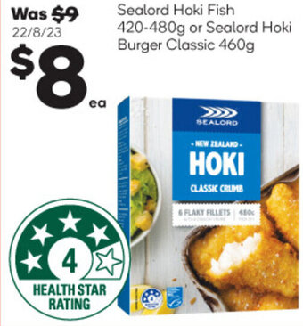 Woolworths Sealord Hoki Fish 420-480g or Sealord Hoki Burger Classic 460g offer