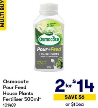 BIG W Osmocote Pour Feed House Plants Fertiliser 500ml* offer