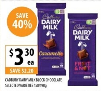 Supabarn CADBURY DAIRY MILK BLOCK CHOCOLATE SELECTED VARIETIES 150/190g offer