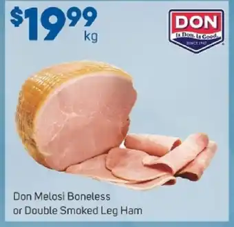 Foodland Don Melosi Boneless or Double Smoked Leg Ham 1kg offer