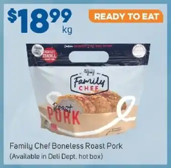 Foodland Family Chef Boneless Roast Pork 1kg offer