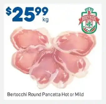 Bertocchi Round Pancetta Hot or Mild 1kg
