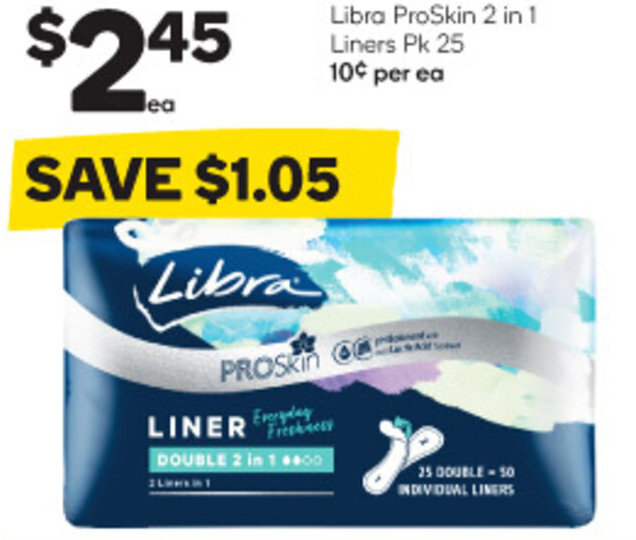 Libra ProSkin 2 in 1 Liners Pk 25 offer at Woolworths