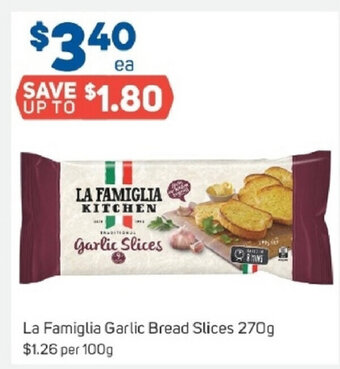 Foodland La Famiglia Garlic Bread Slices 270g offer