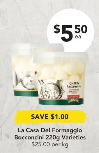 Drakes La Casa Del Formaggio Bocconcini 220g Varieties offer