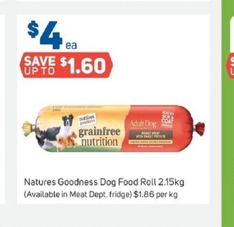 Foodland Natures Goodness Dog Food Roll 2,15kg offer