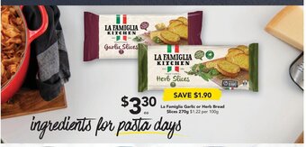 Drakes La Famiglia Garlic or Herb Bread Slices 270g offer