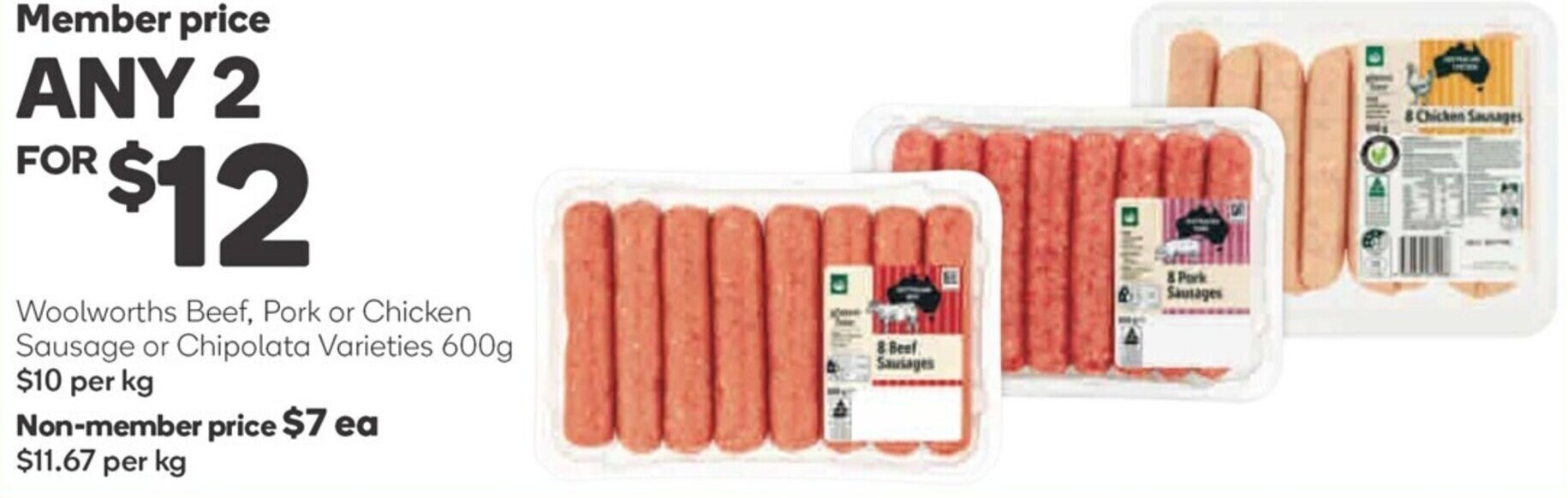 Woolworths Beef, Pork or Chicken Sausage or Chipolata Varieties 600g