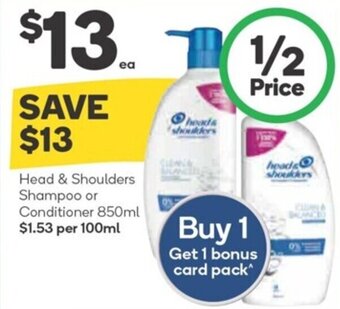 Woolworths Head & Shoulders Shampoo or Conditioner 850ml offer