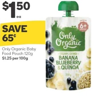 Woolworths Only Organic Baby Food Pouch 120g offer