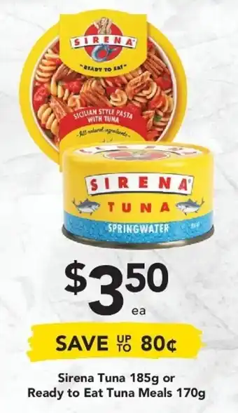 Drakes Sirena Tuna 185g or Ready to eat Meals 170g offer
