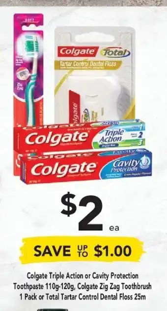 Drakes Colgate Triple Action or Cavity Protection Toothpaste 110g-120g, Colgate Zigzag Toothbrush 1 Pack or Total Control Floss 25m offer