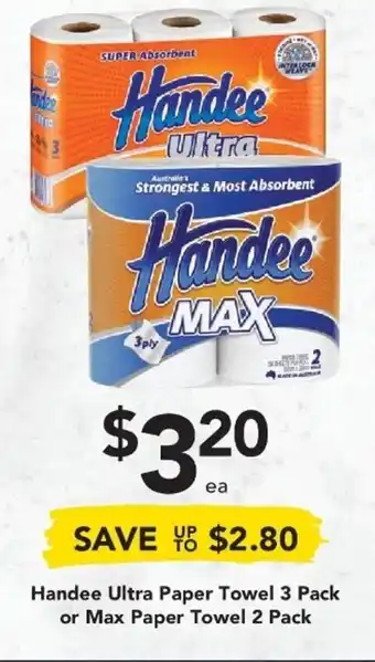 Drakes Handee Ultra Paper Towel 3 Pack or Max Paper Towel 2 Pack offer