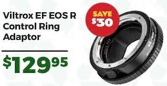 Teds Cameras Viltrox EF EOS R Control Ring Adaptor offer