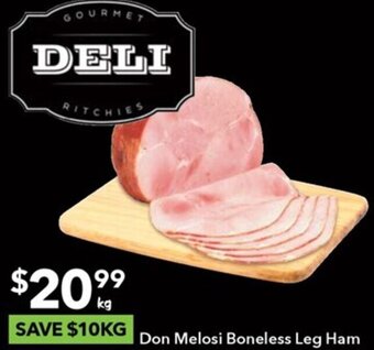 Ritchies Don Melosi Boneless Leg Ham offer