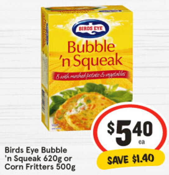 Birds Eye Bubble 'n Squeak 620g or Corn Fritters 500g offer at IGA Birds Eye Bubble 'n Squeak 620g or Corn Fritters 500g offer at IGA