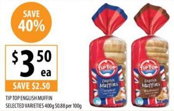 TIP TOP ENGLISH MUFFIN SELECTED VARIETIES 400g