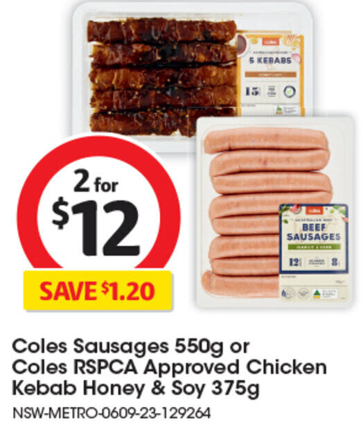 Coles Sausages 550g or Coles RSPCA Approved Chicken Kebab Honey & Soy 375g offer at Coles