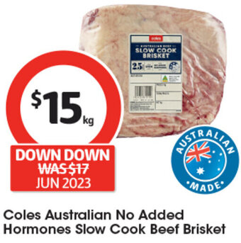 Coles Coles Australian No Added Hormones Slow Cook Beef Brisket offer