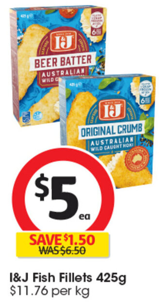 Coles I&J Fish Fillets 425g offer