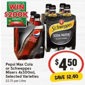 IGA Pepsi Max Cola or Schweppes Mixers 4x300mL Selected Varieties offer