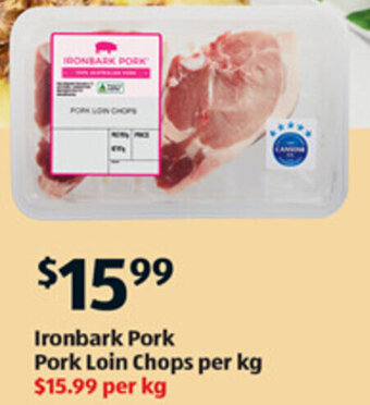 ALDI Ironbark Pork Pork Loin Chops per kg offer