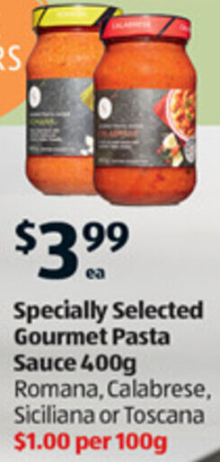 ALDI Specially Selected Gourmet Pasta Sauce 400g Romana, Calabrese, Siciliana or Toscana offer