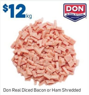 Foodland Don Real Diced Bacon or Ham Shredded offer