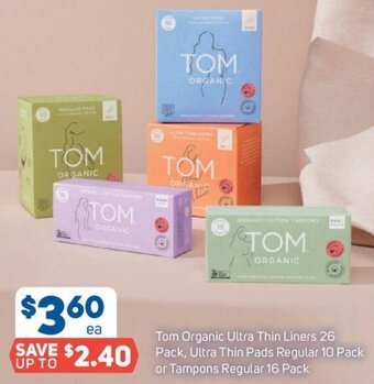 Foodland Tom Organic Ultra Thin Liners 26 Pack, Ultra Thin Pads Regular 10 Pack or Tampons Regular 16 Pack offer