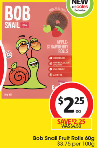 Coles Bob Snail Fruit Rolls 60g offer