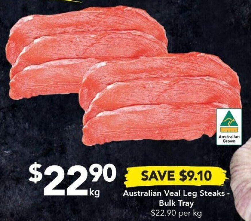 Australian Veal Leg Steaks Bulk Tray offer at Drakes