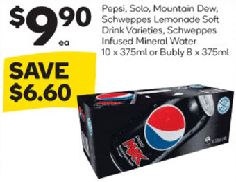 Woolworths Pepsi, Solo, Mountain Dew, Schweppes Lemonade Soft Drink Varieties, Schweppes Infused Mineral Water 10 x 375ml or Bubly offer