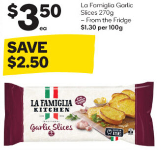 Woolworths La Famiglia Garlic Slices 270g offer