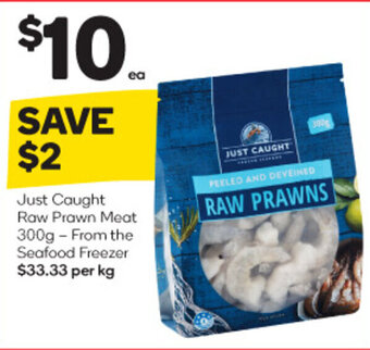 Woolworths Just Caught Raw Prawn Meat 300g offer