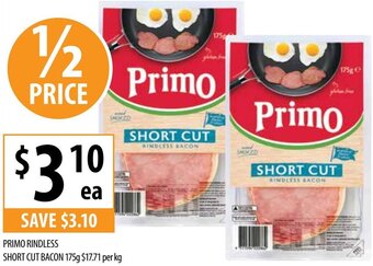 Supabarn PRIMO RINDLESS SHORT CUT BACON 175g offer