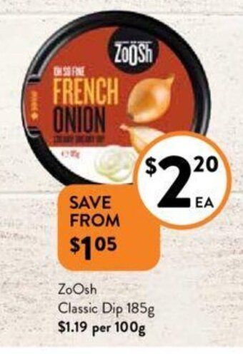 Foodworks ZoOsh Classic Dip 185g offer