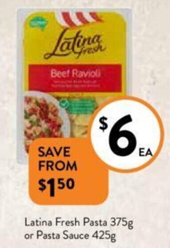 Foodworks Latina `Fresh Pasta 375g or Pasta Sauce 425g offer