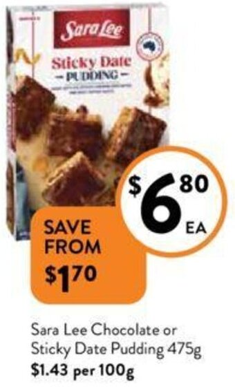 Foodworks Sara Lee Chocolate or Sticky Date Pudding 475g offer