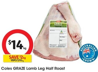 Coles Coles GRAZE Lamb Leg Half Roast offer